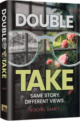 Double Take - Same Story. Different Views
