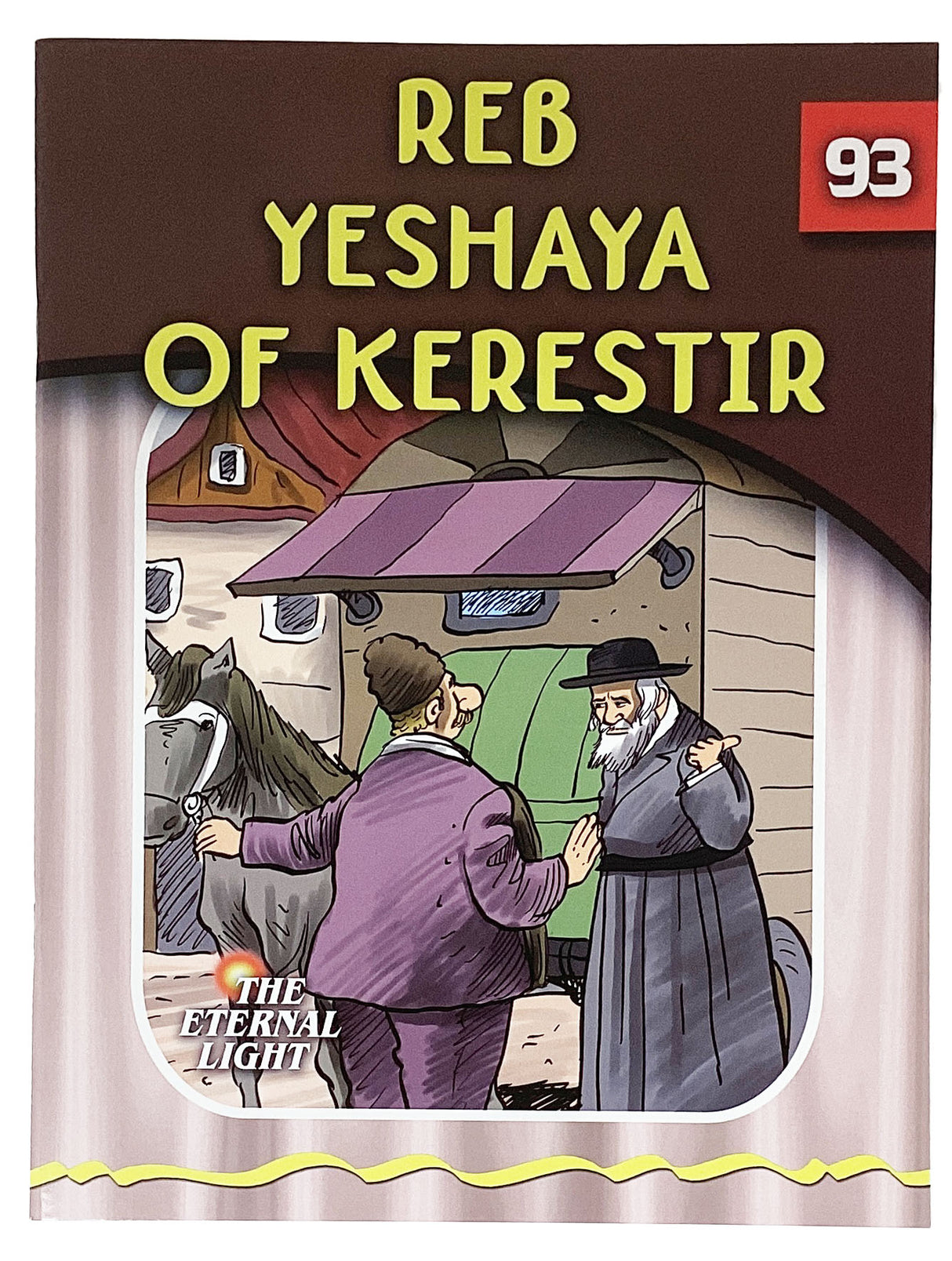 Reb Yeshaya Of Kerestir (Eternal Light Series 93)