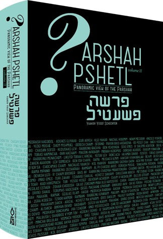 Parsha Pshetl Vol. 2
