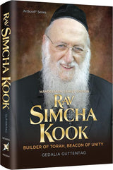 Rav Simcha Kook - Builder of Torah, Beacon of Unity