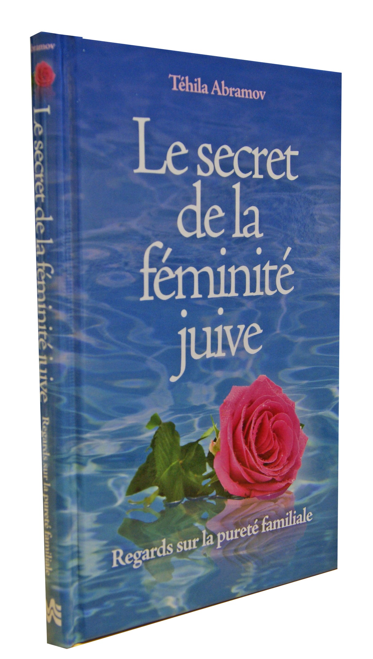 Secret de la Feminite Juive (Relie)