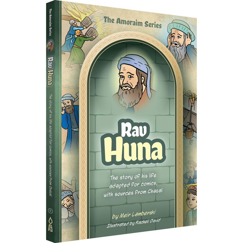 Amoraim Series: (Comic) Rav Huna