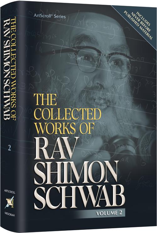 The Collected Works of Rav Shimon Schwab Volume 2