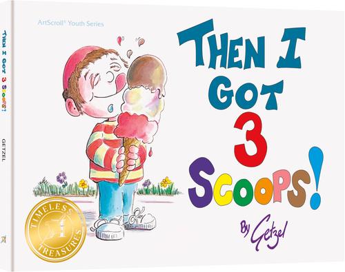 Then I Got Three Scoops REPRINTED - A Children's Story about Life's Ups and Downs