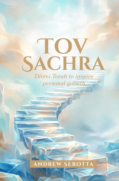 Tov Sachra - Divrei Torah to inspire personal growth