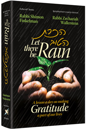 Artscroll: Let There Be Rain by Rabbi Shimon Finkelman & Rabbi Zechariah Wallerstein