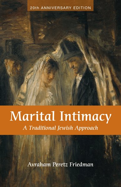 Marital Intimacy - A Traditional Jewish Approach