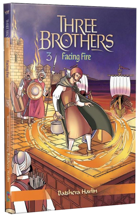 Three Brothers Part Three - Facing Fire