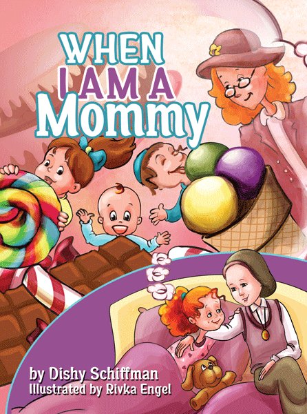 When I Am A Mommy
