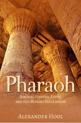 Pharaoh - Biblical History, Egypt and The Missing Millennium