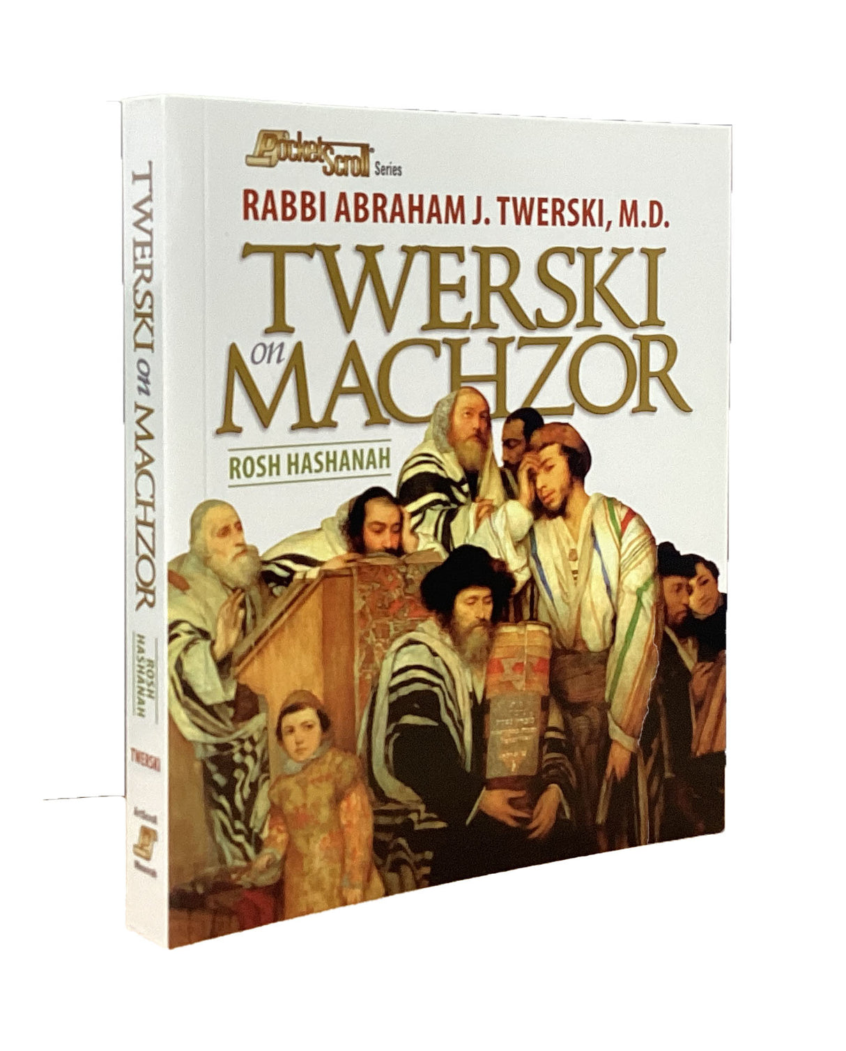 Artscroll: Twerski on Machzor - Rosh Hashanah Paperback by Rabbi Abraham J. Twerski