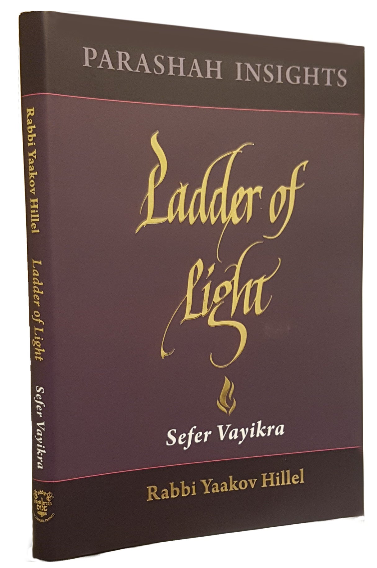 Ladder of Light - Parashah Insights on Sefer Vayikra