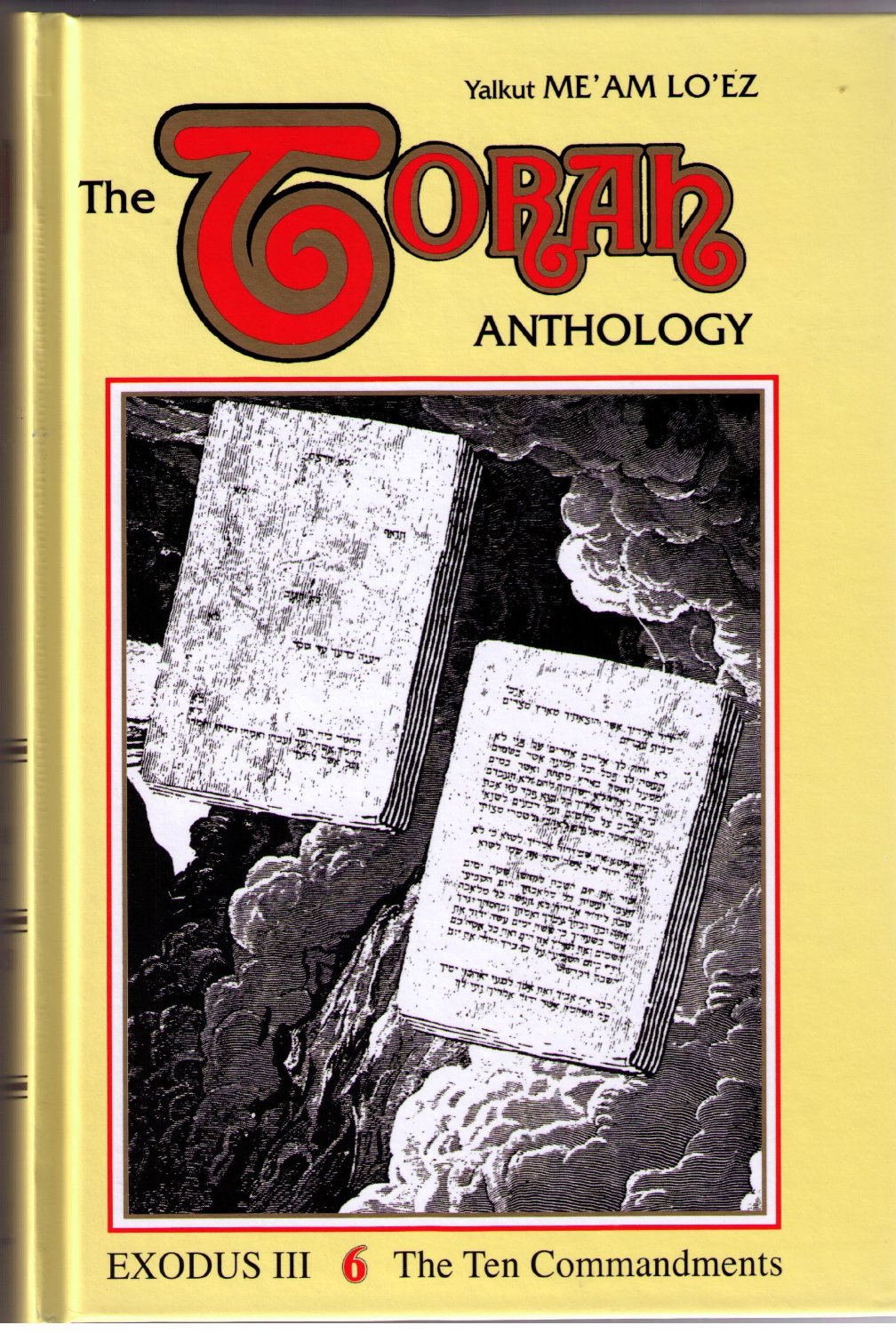 The Torah Anthology / Yalkut Me'am Loez Vol 6 - Shemos / Exodus III