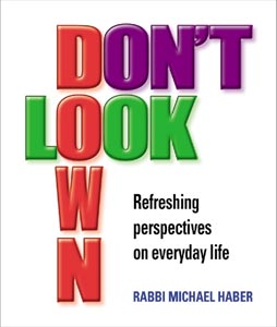 Artscroll: Don't Look Down by Rabbi Michael Haber