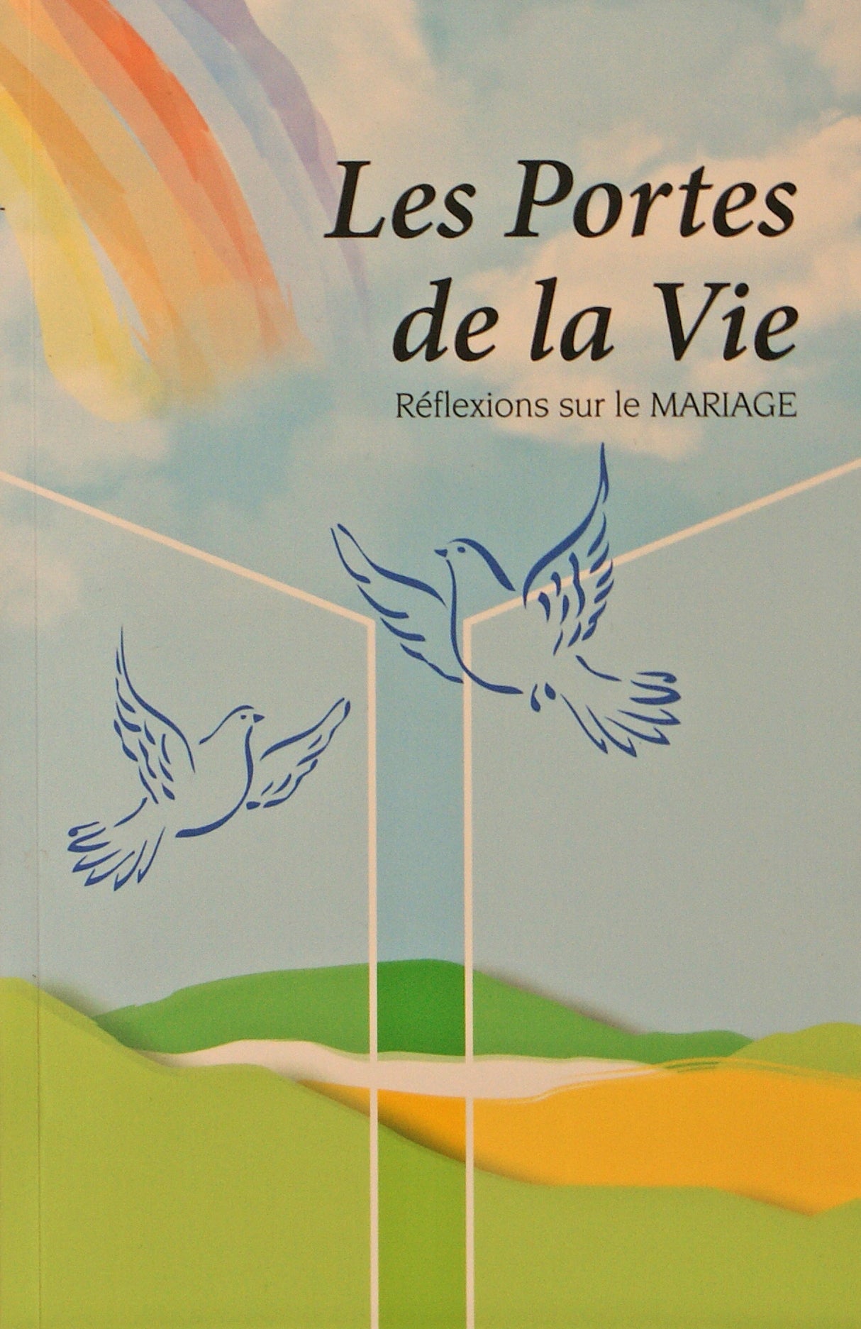 Portes de la Vie - Reflexions sur le mariage  (Broche)