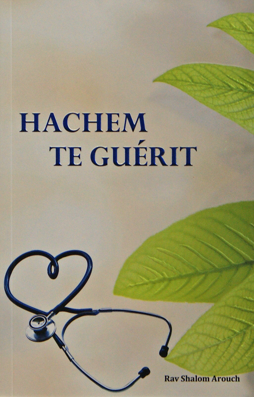 Hachem te guerit