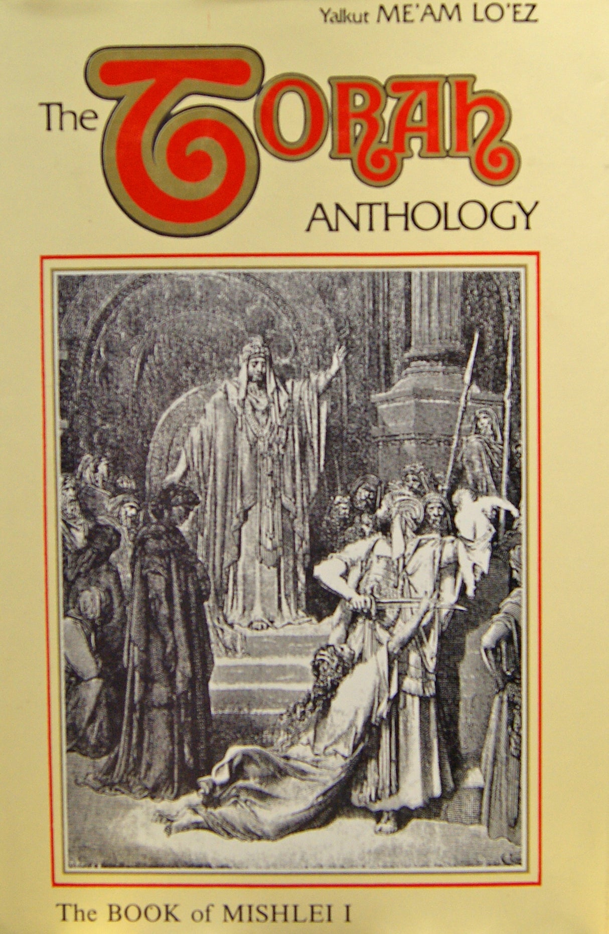 The Torah Anthology / Yalkut Me'am Loez - Mishlei / Proverbs 1