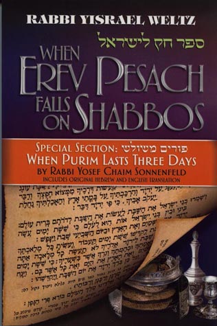 When Erev Pesach Falls On Shabbos P/b