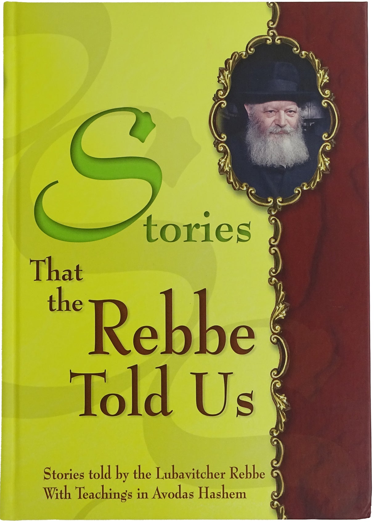 Stories That The Rebbe Told Us