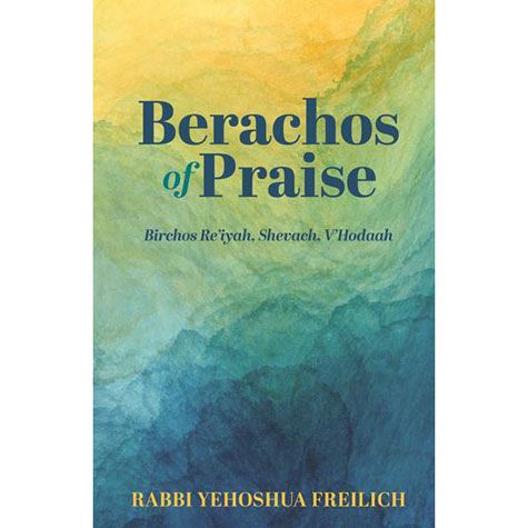 Berachos of Praise