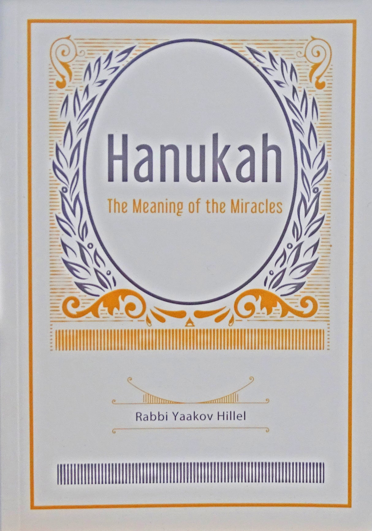 Hanukah the Meaning of the Miracles P/B