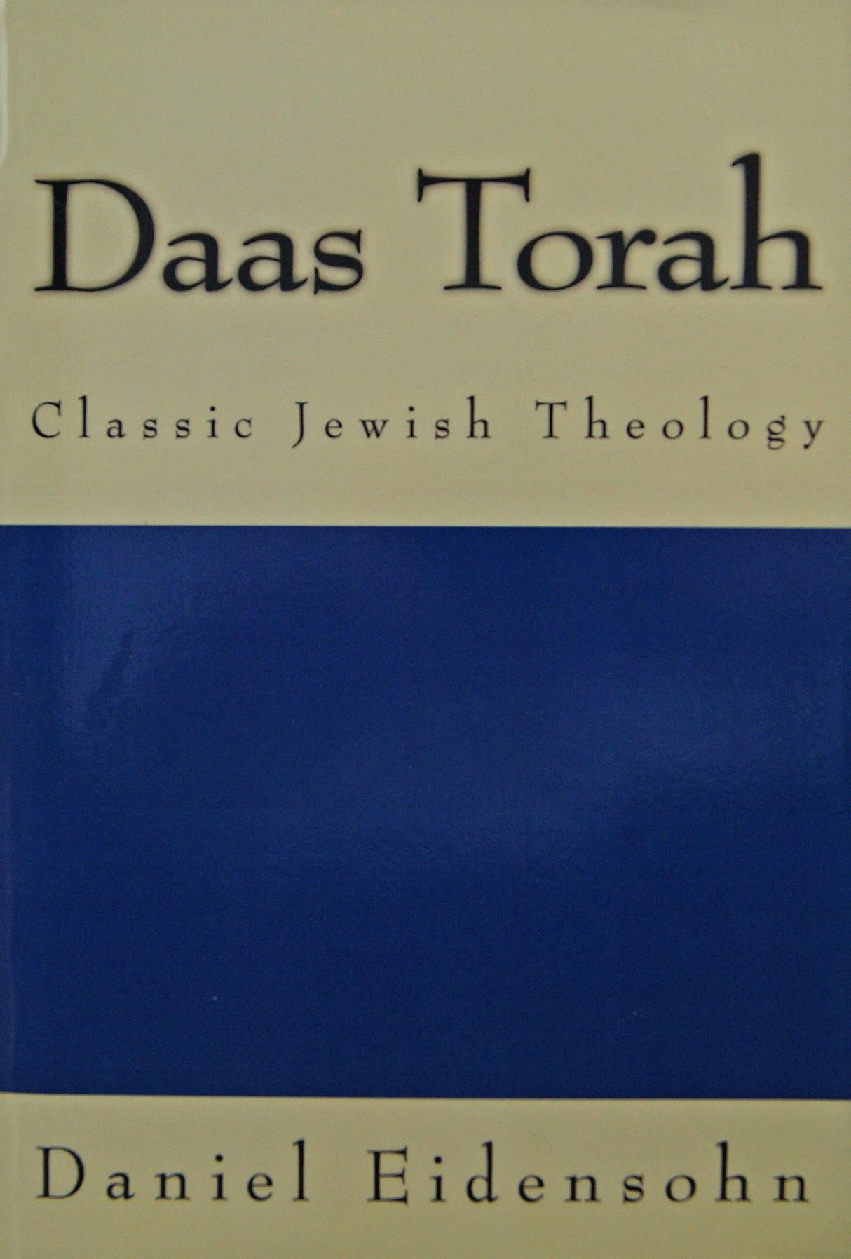 Daas Torah - Classic Jewish Theology vol 1 P/b