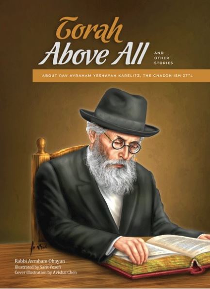 Torah Above All - Stories About the Chazon Ish