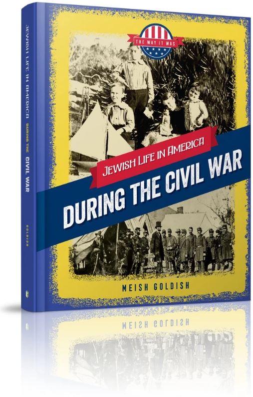 Jewish Life In America: During the Civil War