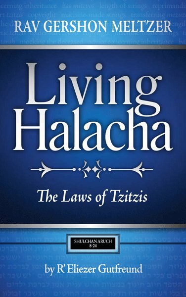 Living Halacha - Vol. 2 - The Laws of Tzitzis