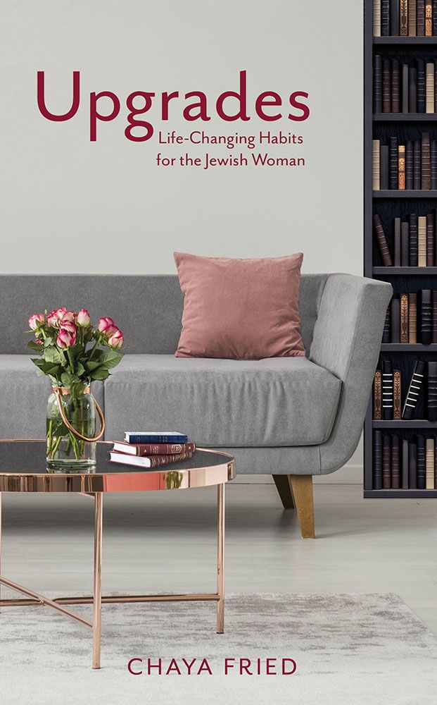 Upgrades - Life-Changing Habits for the Jewish Woman