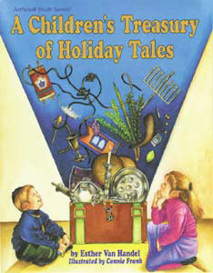 Artscroll: A Children's Treasury of Holiday Tales by Esther Van Handel