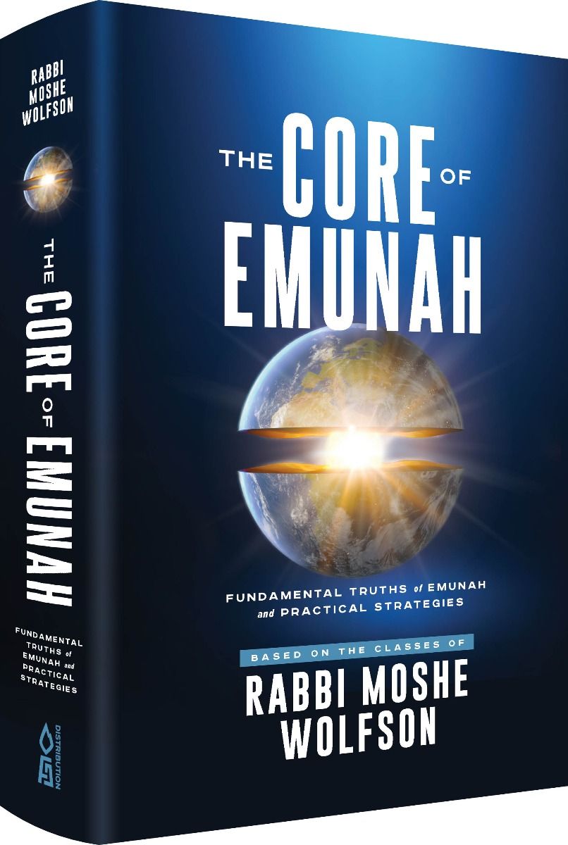 The Core Of Emunah