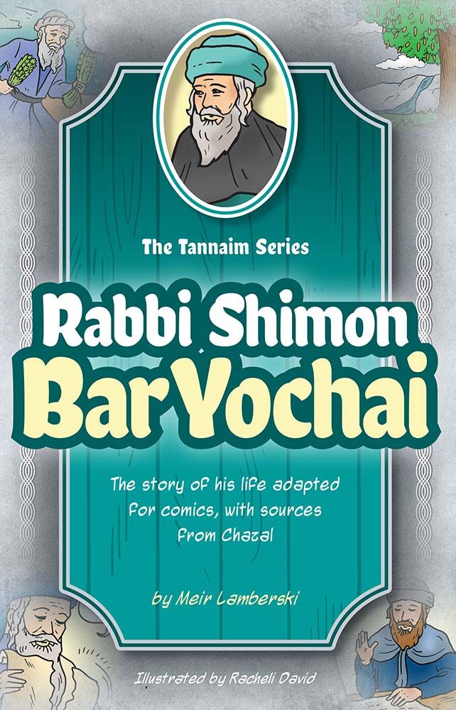 Tannaim Series: (Comic) Rabbi Shimon Bar Yochai