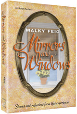 Artscroll: Mirrors and Windows by Malky Feig