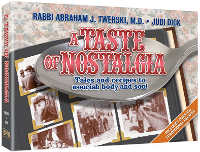 Artscroll: A Taste of Nostalgia by Rabbi Abraham J. Twerski & Mrs Judy Dick