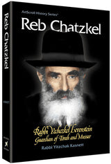 Artscroll: Reb Chatzkel by Rabbi Yitzchak Kasnett