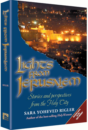 Artscroll: Lights from Jerusalem by Sarah Yocheved Rigler