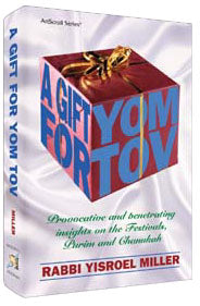 Artscroll: A Gift For Yom Tov by Rabbi Yisroel Miller