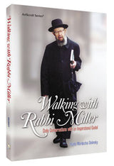 Artscroll: Walking with Rabbi Miller by Rabbi Morderchai Dolinsky