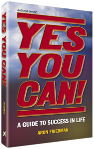 Artscroll: Yes You Can by Aron Friedman