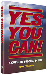 Artscroll: Yes You Can by Aron Friedman