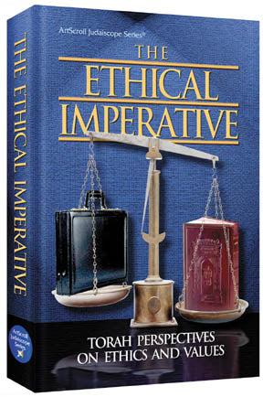 Artscroll: The Ethical Imperative by The Jewish Observer