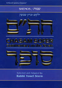 Artscroll: Chasam Sofer On Torah - Shemos by Rabbi Yosef Stern