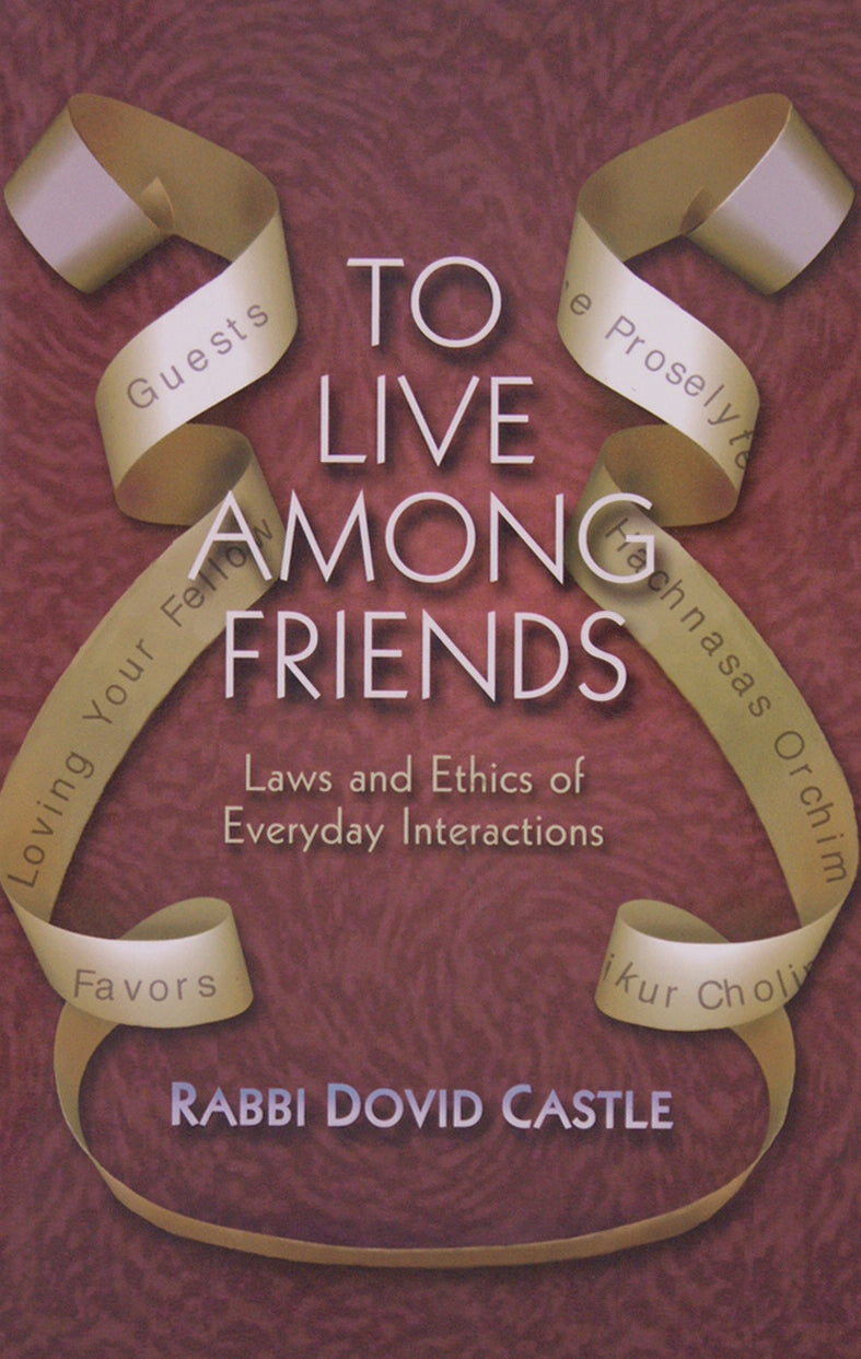To Live Among Friends (Vol 2)