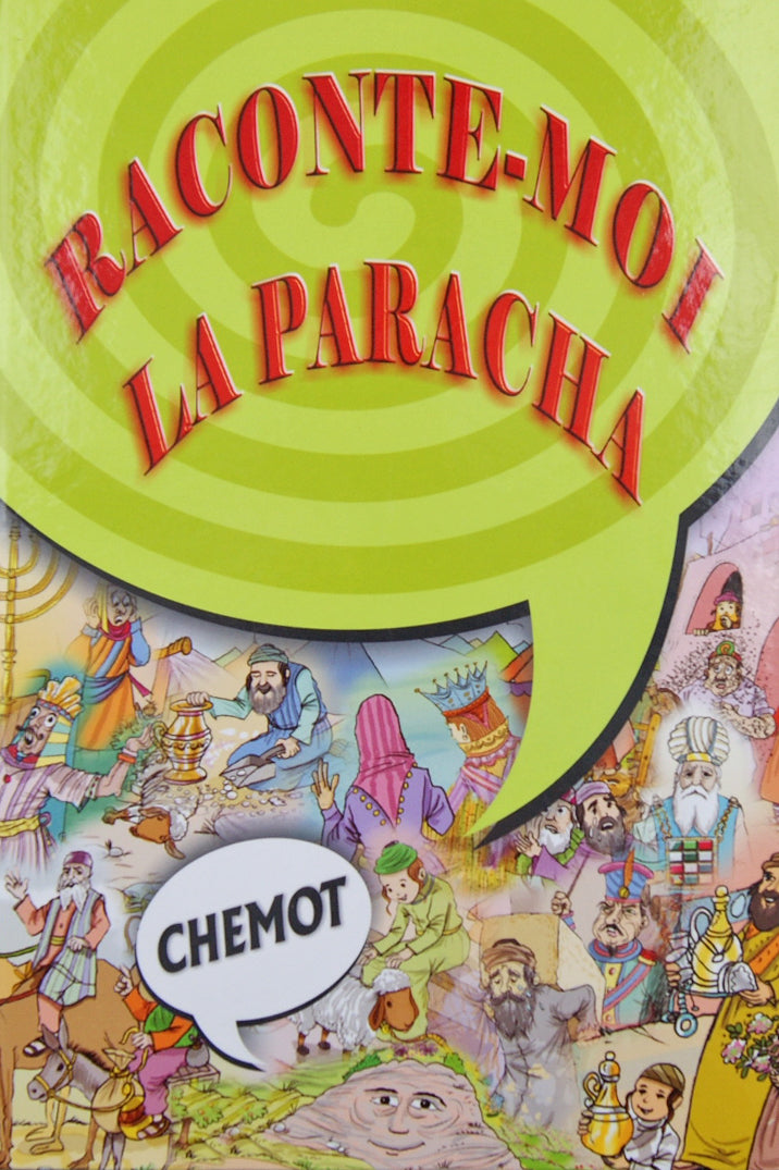 Raconte-moi la Paracha - Chemot