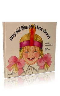 Why did Dina-Dee's Face Shine? (My Middos World Series 6)