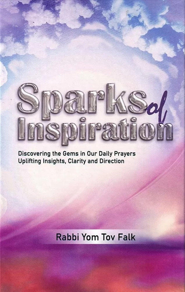 Sparks of Inspiration - Discovering the gems in our daily prayers