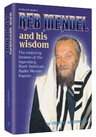 Artscroll: Reb Mendel And His Wisdom by Yisroel Greenwald