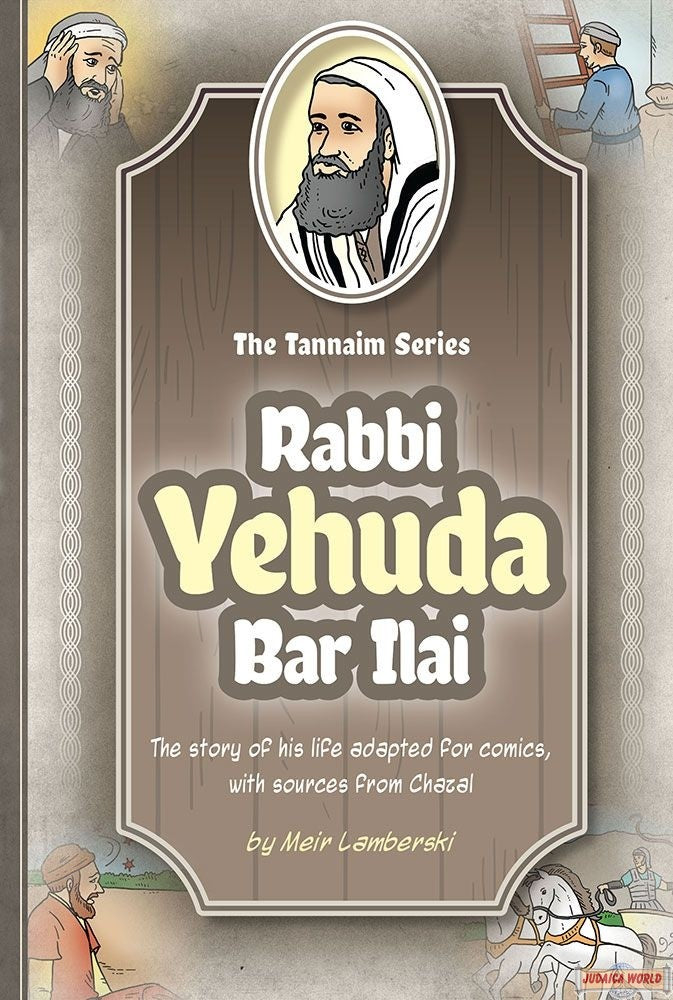 Tannaim Series: (Comic) Rabbi Yehudah Bar Ilai