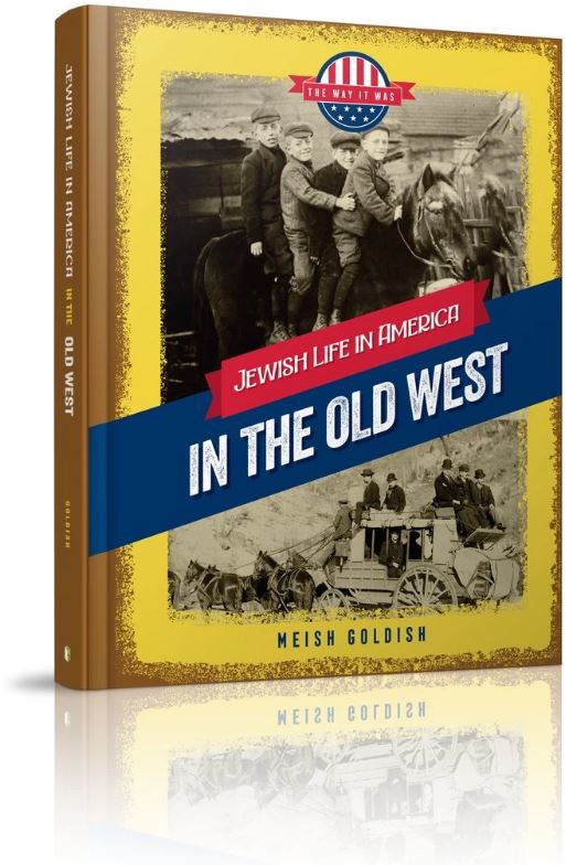 Jewish Life In America: In the Old West